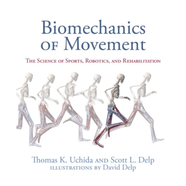 Biomechanics of Movement (inbunden, eng)