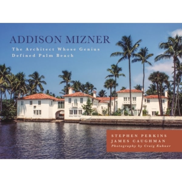 Addison Mizner (inbunden, eng)