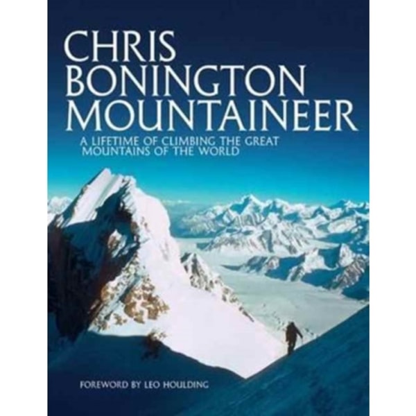 Chris Bonington Mountaineer (häftad, eng)