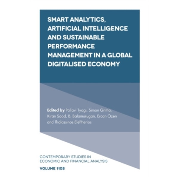 Smart Analytics, Artificial Intelligence and Sustainable Performance Management in a Global Digitalised Economy (inbunden, eng)