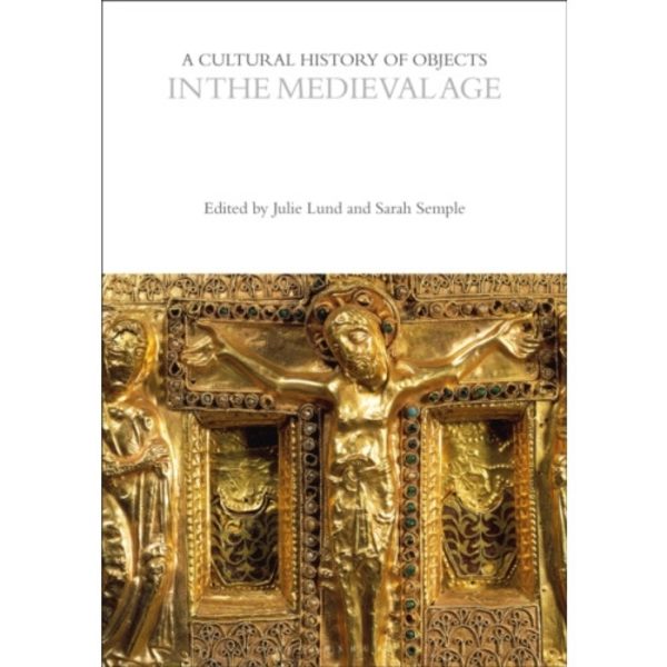 A Cultural History of Objects in the Medieval Age (häftad, eng)