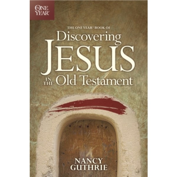 One Year Book of Discovering Jesus in the Old Testament (häftad, eng)