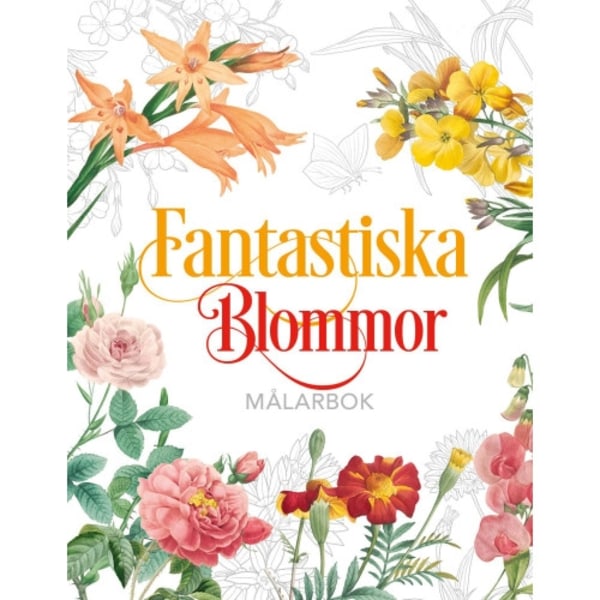 Fantastiska Blommor : Målarbok (inbunden)