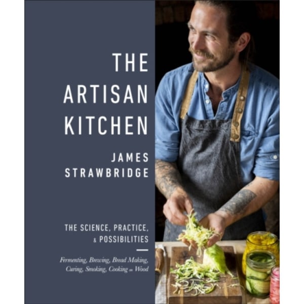 The Artisan Kitchen (inbunden, eng)