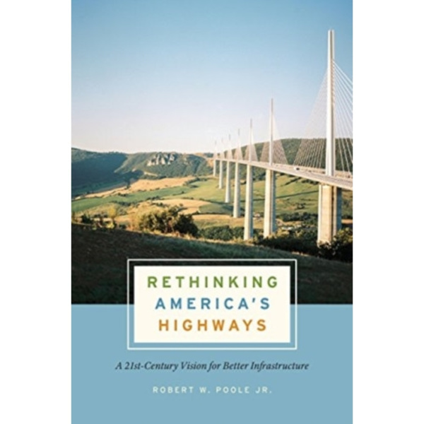 Rethinking America's Highways (häftad, eng)