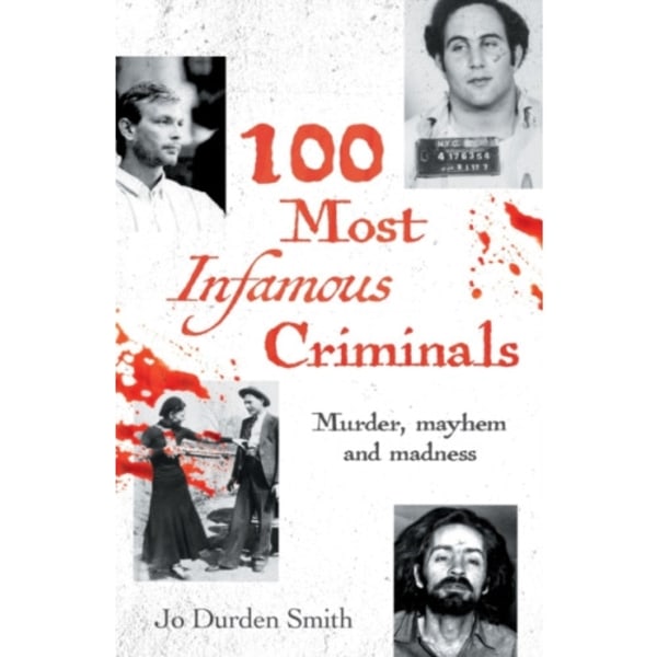 100 Most Infamous Criminals (häftad, eng)