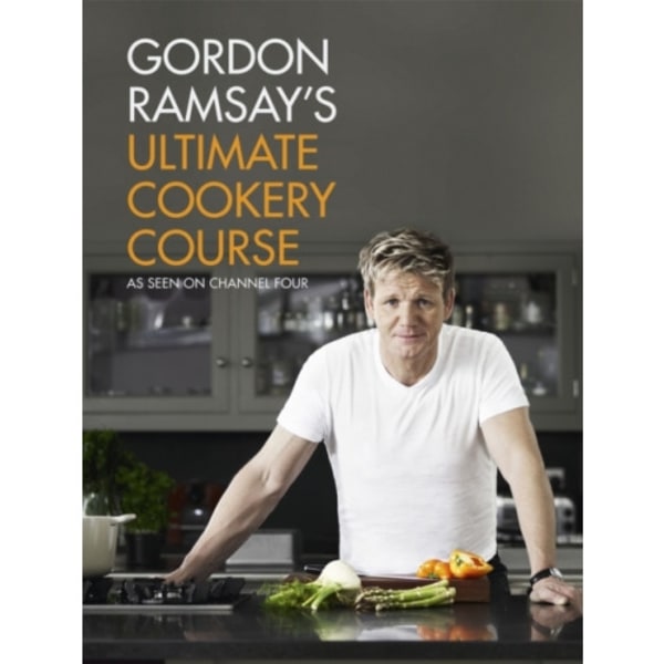 Gordon Ramsay's Ultimate Cookery Course (inbunden, eng)