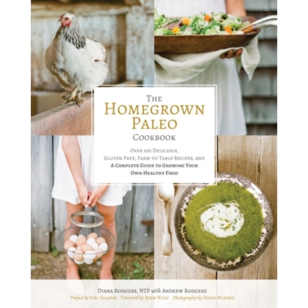 The Homegrown Paleo Cookbook (inbunden, eng)