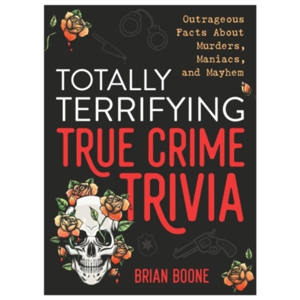 Totally Terrifying True Crime Trivia (häftad, eng)