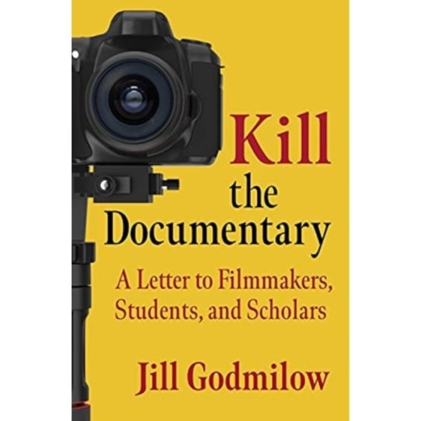 Kill the Documentary (häftad, eng)