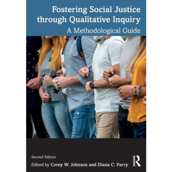 Fostering Social Justice through Qualitative Inquiry (häftad, eng)