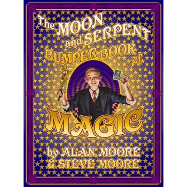 The Moon and Serpent Bumper Book of Magic (inbunden, eng)