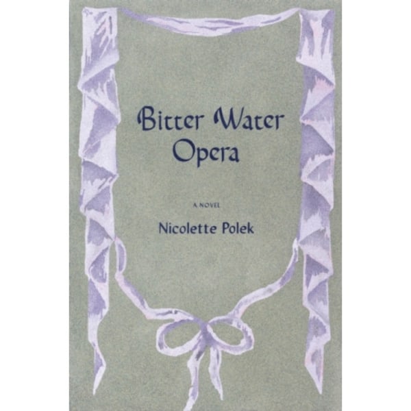 Bitter Water Opera (häftad, eng)