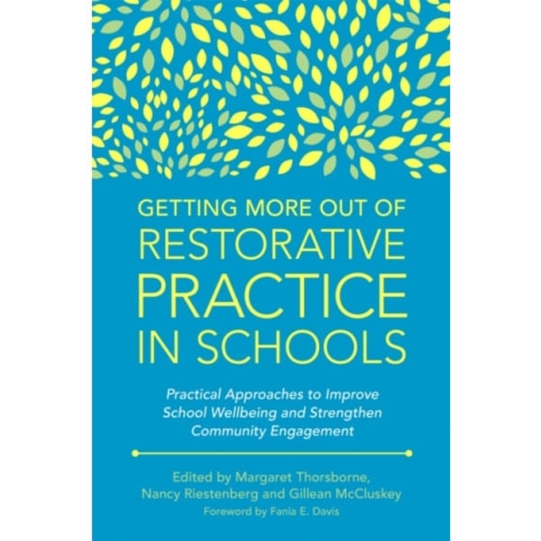 Getting More Out of Restorative Practice in Schools (häftad, eng)