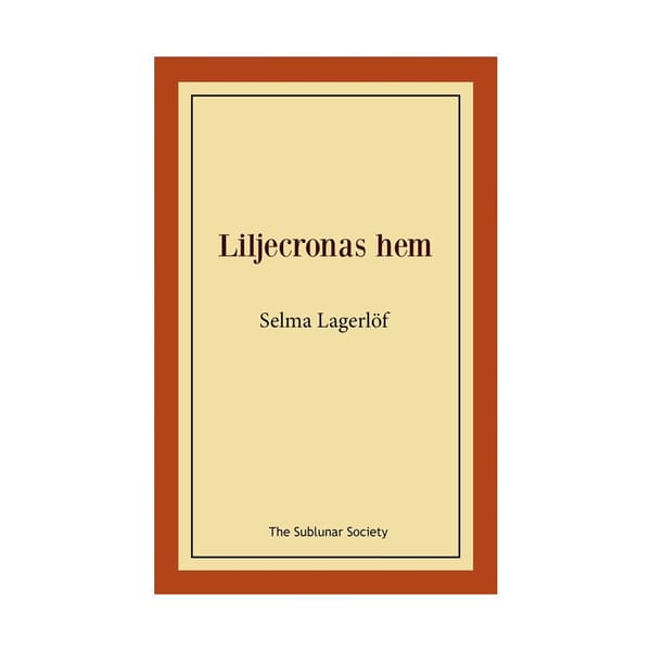 Liljecronas hem (häftad)