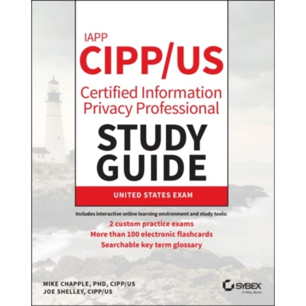 IAPP CIPP / US Certified Information Privacy Professional Study Guide (häftad, eng)