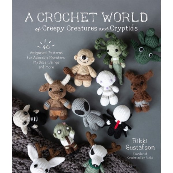 A Crochet World of Creepy Creatures and Cryptids (häftad, eng)