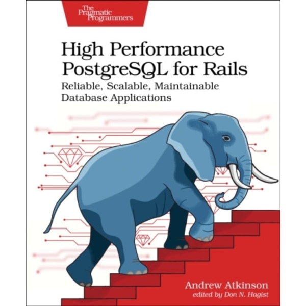 High Performance PostgreSQL for Rails (häftad, eng)