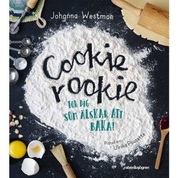 Cookie rookie : för dig som älskar att baka! (bok, flexband)