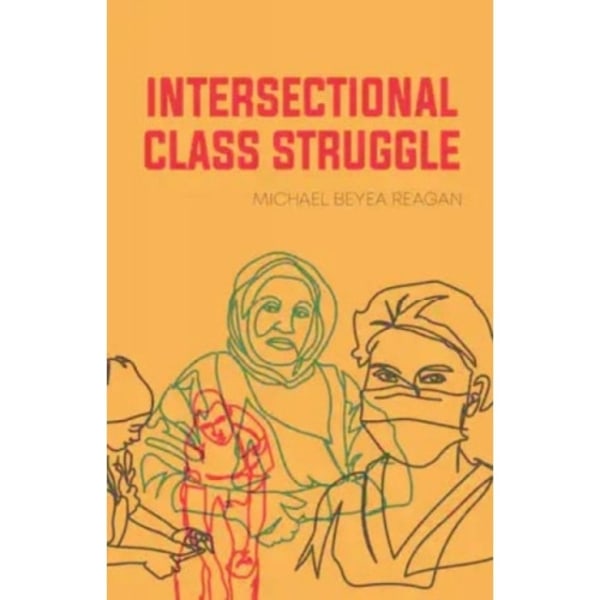 Intersectional Class Struggle (häftad, eng)