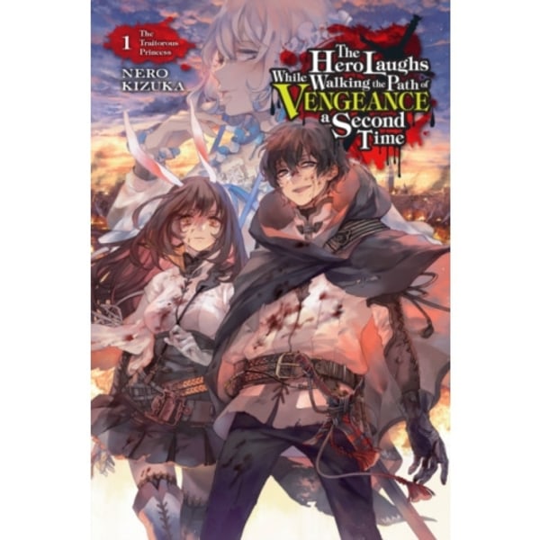 The Hero Laughs While Walking the Path of Vengeance of Vengence A Second Time, Vol. 1 (light novel) (häftad, eng)