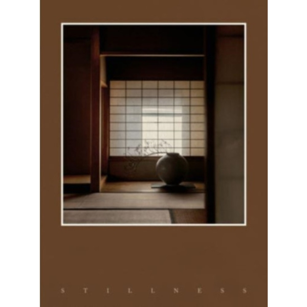 Stillness (inbunden, eng)