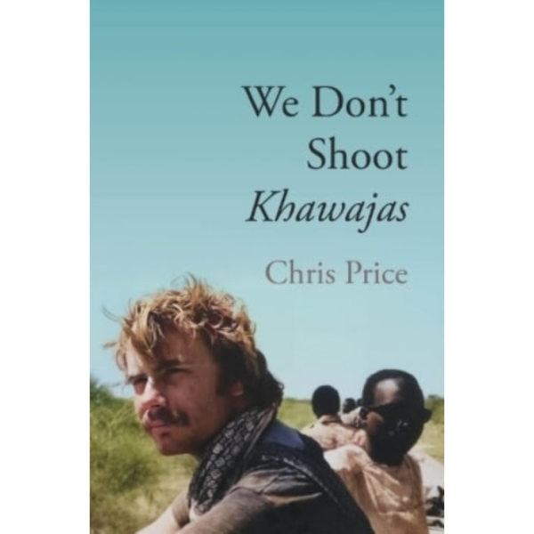 We Don't Shoot Khawajas (häftad, eng)