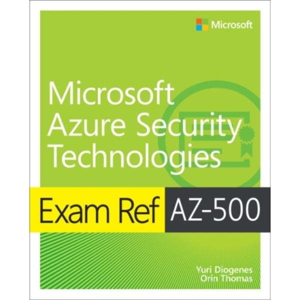 Exam Ref AZ-500 Microsoft Azure Security Technologies (häftad, eng)