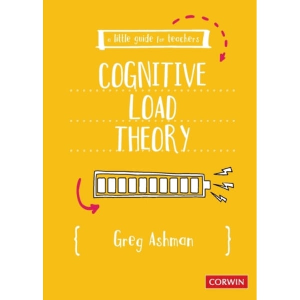 A Little Guide for Teachers: Cognitive Load Theory (häftad, eng)
