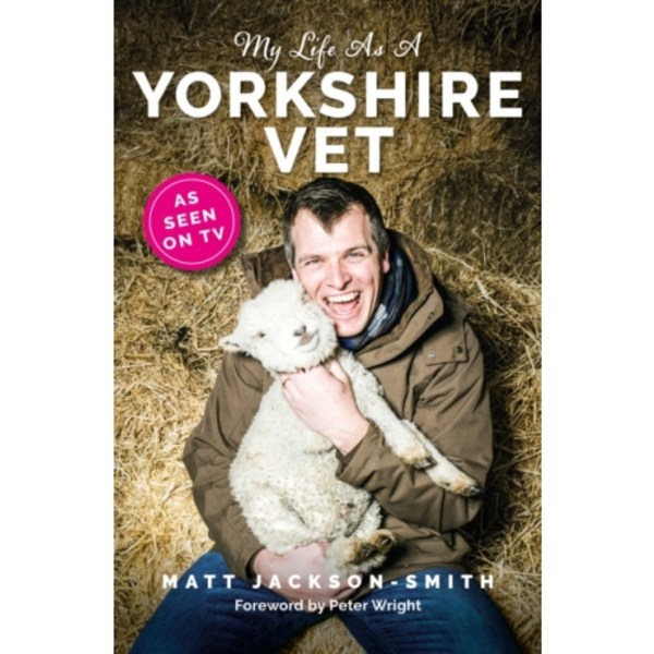 My Life As A Yorkshire Vet (inbunden, eng)