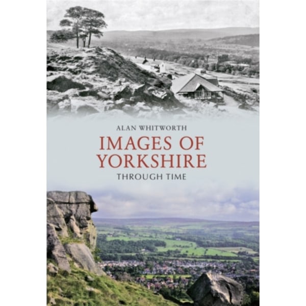 Images of Yorkshire Through Time (häftad, eng)