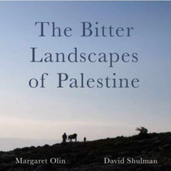The Bitter Landscapes of Palestine (häftad, eng)