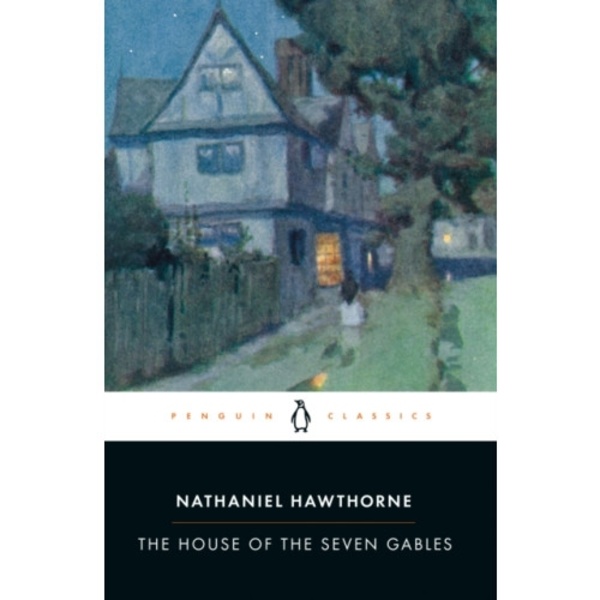 The House of the Seven Gables (häftad, eng)