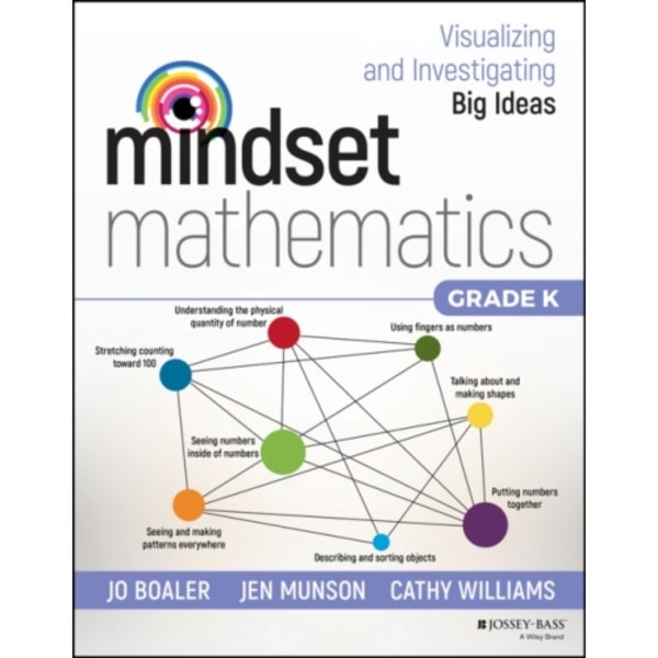 Mindset Mathematics: Visualizing and Investigating Big Ideas, Grade K (häftad, eng)