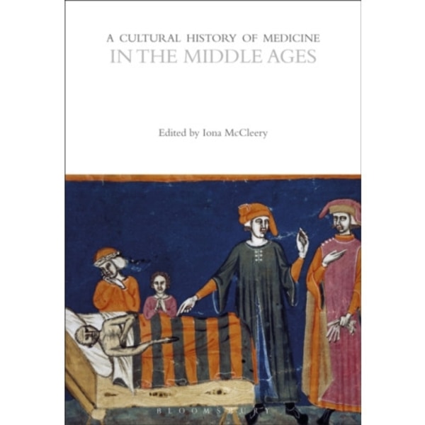 A Cultural History of Medicine in the Middle Ages (häftad, eng)