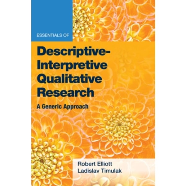 Essentials of Descriptive-Interpretive Qualitative Research (häftad, eng)