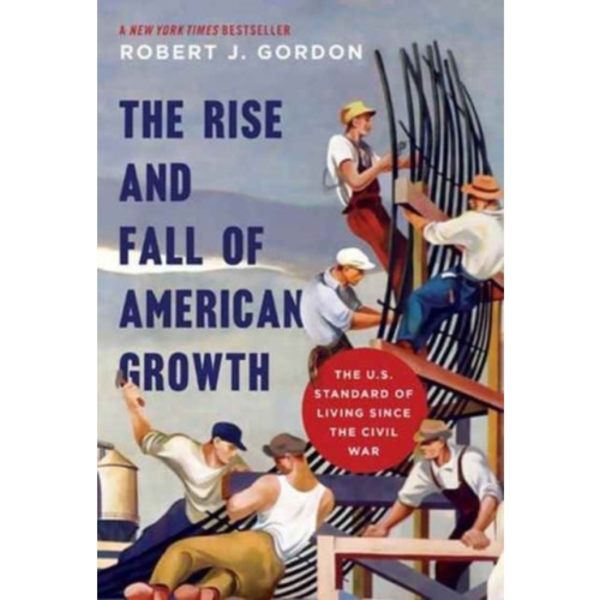 The Rise and Fall of American Growth (häftad, eng)