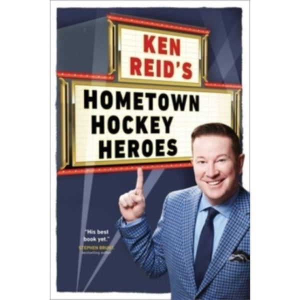Ken Reid's Hometown Hockey Heroes (häftad, eng)