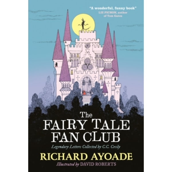The Fairy Tale Fan Club: Legendary Letters Collected by C.C. Cecily (inbunden, eng)