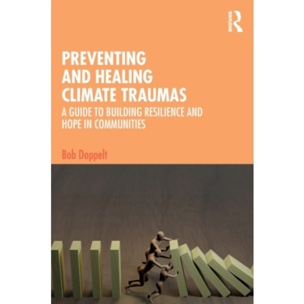 Preventing and Healing Climate Traumas (häftad, eng)