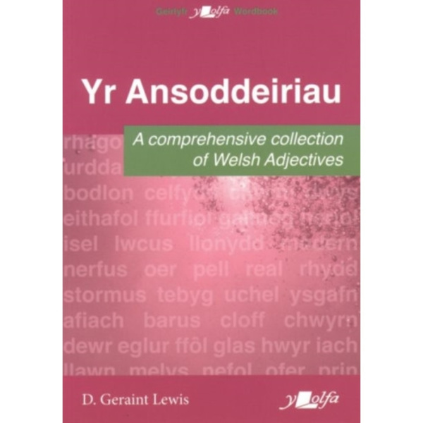 Ansoddeiriau, Yr - A Comprehensive Collection of Welsh Adjectives (häftad, wel)