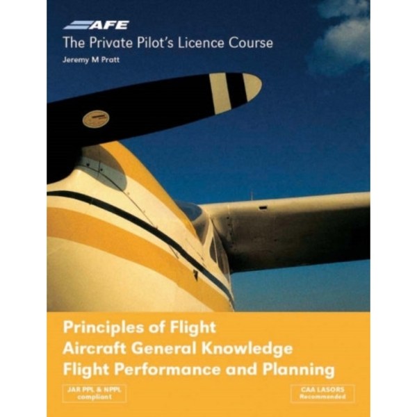 PPL 4 - Principles of Flight, Aircraft General Knowledge, Flight Performance and Planning (häftad, eng)