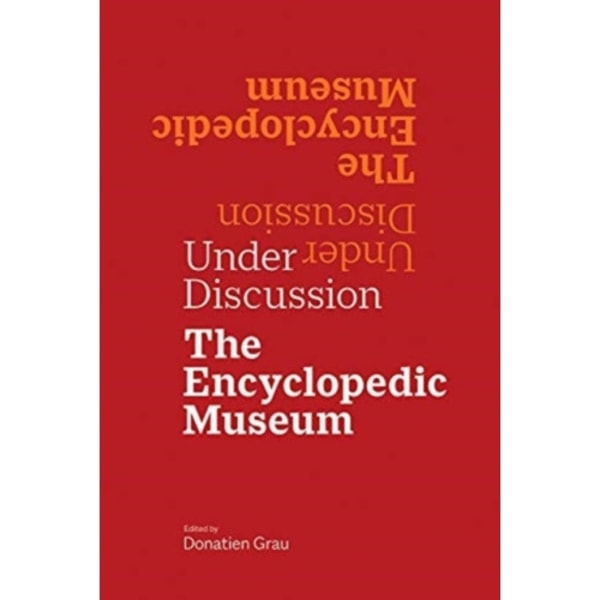 Under Discussion - The Encyclopedic Museum (häftad, eng)