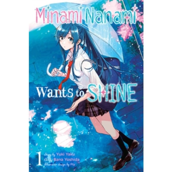 Nanami Minami Wants to Shine, Vol. 1 (häftad, eng)