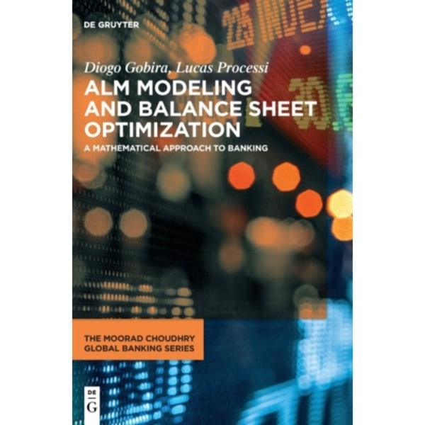 ALM Modeling and Balance Sheet Optimization (inbunden, eng)