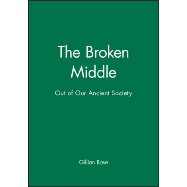 The Broken Middle (häftad, eng)