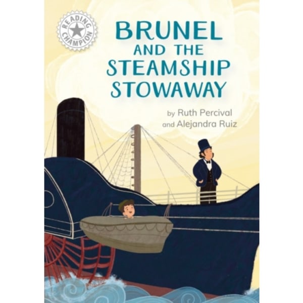 Reading Champion: Brunel and the Steamship Stowaway (inbunden, eng)