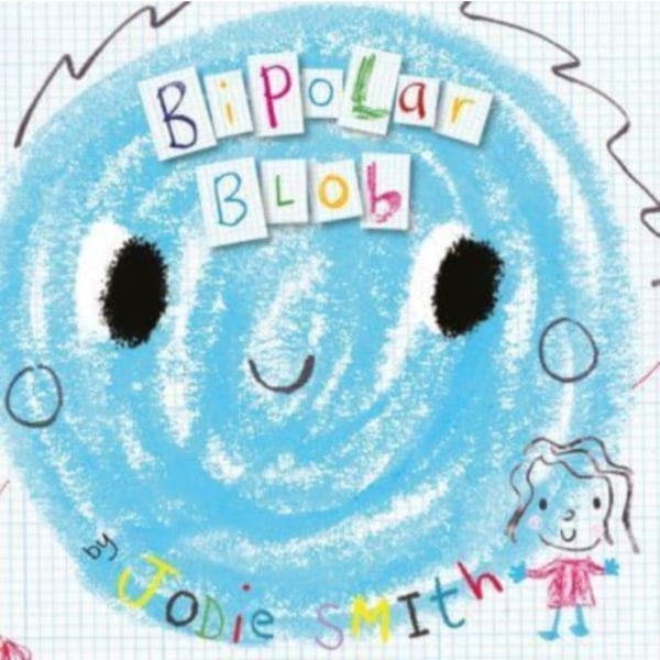Bipolar Blob (Hardback Edition) (inbunden, eng)