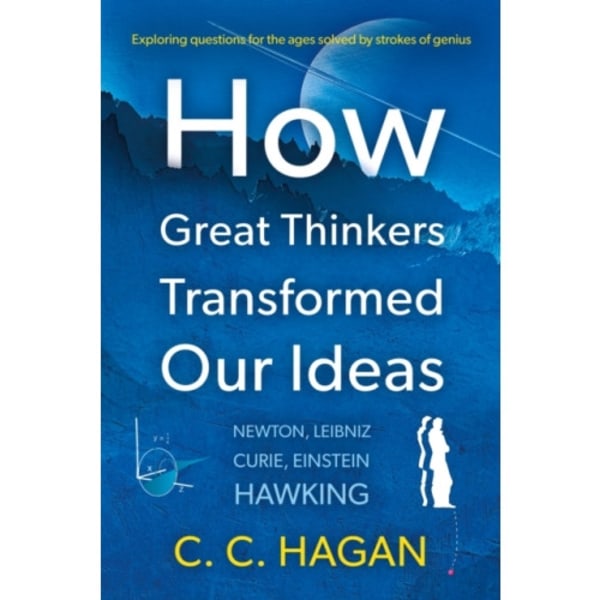 How Great Thinkers Transformed Our Ideas (häftad, eng)