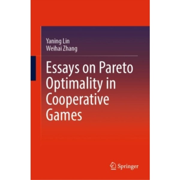 Essays on Pareto Optimality in Cooperative Games (inbunden, eng)